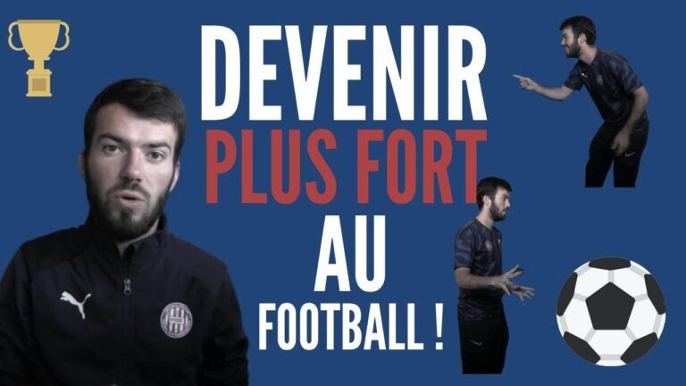 Comment devenir un joueur de football plus fort : astuces et conseils